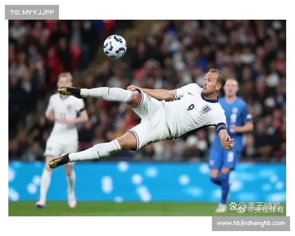 国家队新星凯恩闪耀赛场回顾五大高光瞬间见证未来巨星崛起